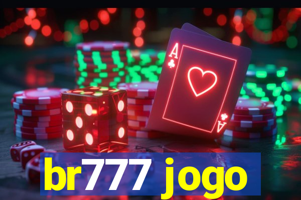 br777 jogo